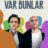 Var Bunlar : 1.Sezon 6.Bölüm izle