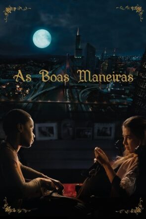 As Boas Maneiras (2017)