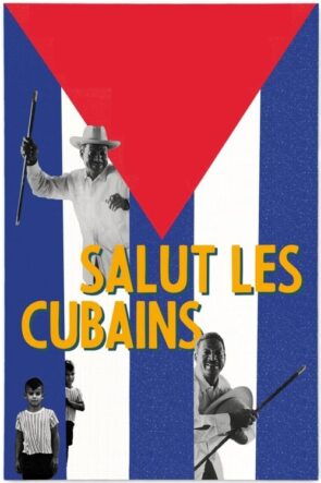 Salut les Cubains (1963)