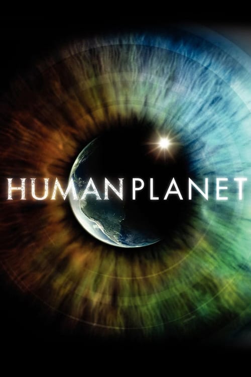 Human Planet : 1.Sezon 1.Bölüm