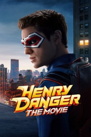 Henry Danger: The Movie (2025)